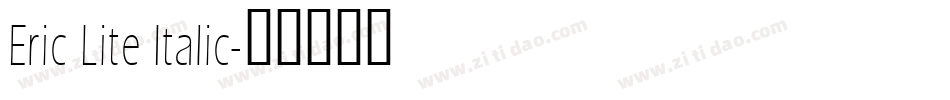 Eric Lite Italic字体转换